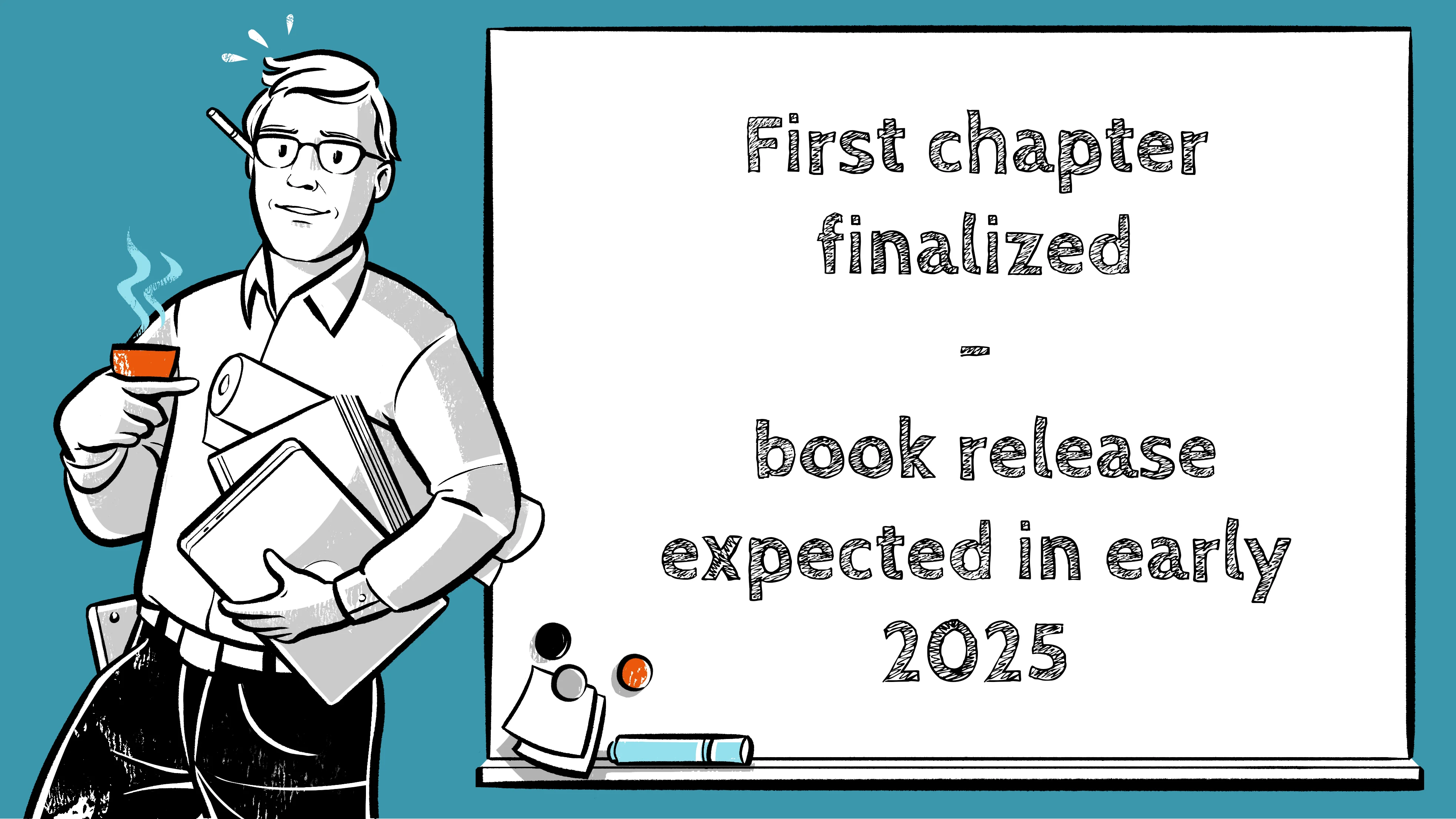 Michael Mueler at the whiteboard: First chapter finalized, book release expected in early 2025